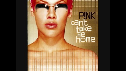 Most Girls- P!nk- Can't Take Me Home - Youtube