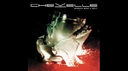 Chevelle - Dont Fake This 