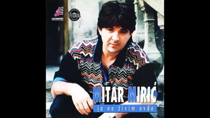 Mitar Miric - Travka - (Audio 1997) HD