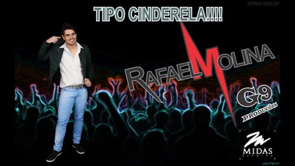 Tipo Cinderela- Rafael Molina (lancamento 2014)