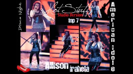 Allison Iraheta - Hot Stuff (studio Version)