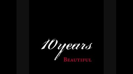 10 Years Beautiful New Single 