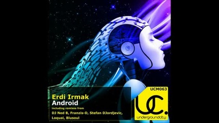 Erdi Irmak - Android (stefan Djordjevic Remix)