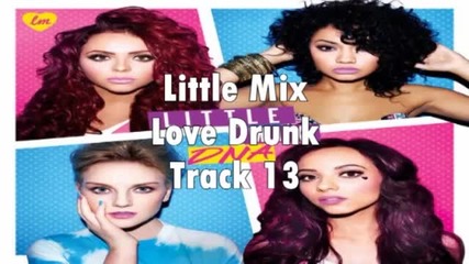 Little Mix - Love Drunk Album Dna