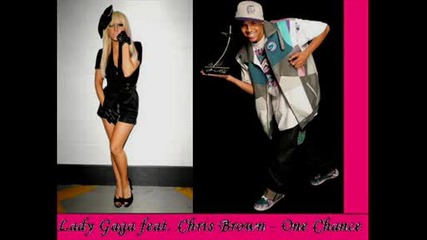 Lady Gaga feat. Chris Brown - One Chance