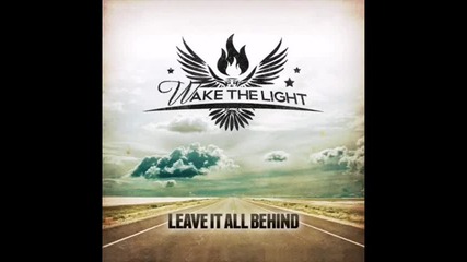 Wake The Light - Broken Wings 