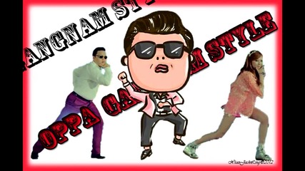 Psy-oppa Gangnam Style