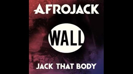 *2013* Afrojack - Jack that body ( Original mix )