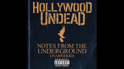 Hollywood Undead Notes From The Underground Unabridged Full Album