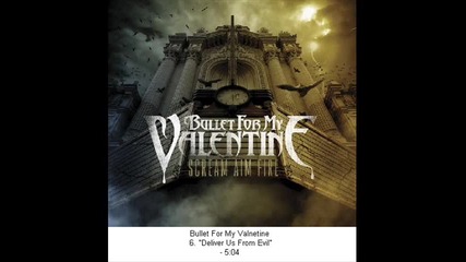 Bullet for my Valentine - Deliver Us From Evil