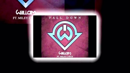 + Превод! Miley Cyrus ft Will.i.am - Fall Down