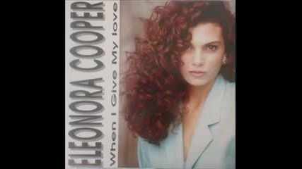 Eleonora Cooper - When I Give My Love (club Mix)