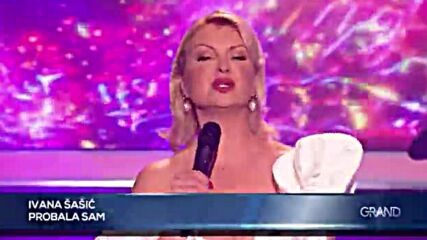 Ivana Sasic - Probala sam - Gp - (tv Grand 10.05.2024.).mp4