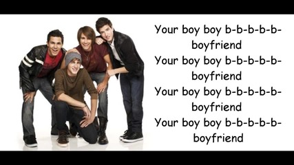 Big Time Rush - Boyfriend - Lyrics