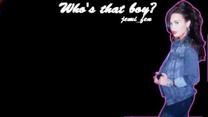 Demi Lovato - Who`s that boy