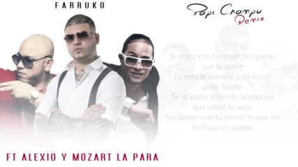 Farruko Ft Alexio Y Mozart La Para - Papi Champu Remix ( Letra )