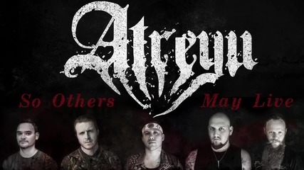 Atreyu - So Others May Live - 2014