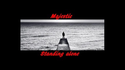 Majestic - Standing Alone