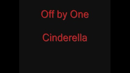 Off By One - Cinderella