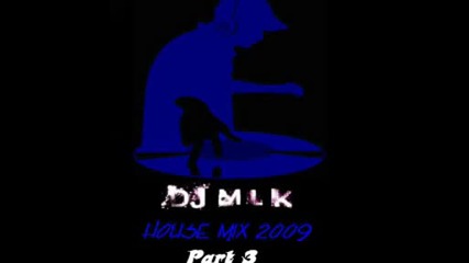 New House - Electro music mix 2009 - Part 3 Dj Mlk