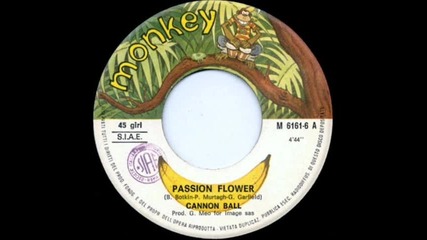 Cannon Ball - Passion Flower.. 