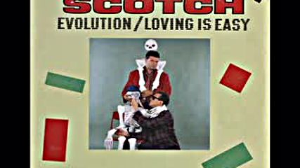 Scotch - Evolution Loving Is Easy (1985)