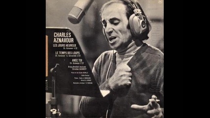 Charles Aznavour - Avec Toi - Превод 