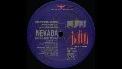 Nevada - Dont you bring me love 