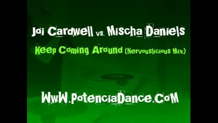 Jc Vs Mischa Daniels - Keep Coming Around (nervouslicious Mix.