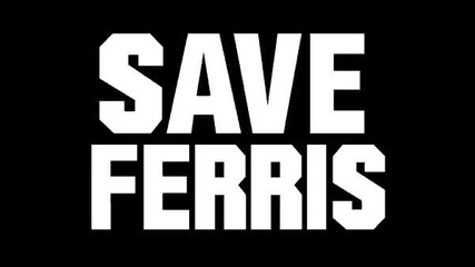 Save Ferris - Goodbye 