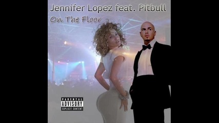 Jennifer Lopez Ft Pitbull - on The Floor 