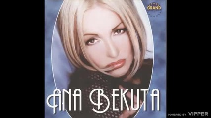 Ana Bekuta - Ne gledaj me tako - (audio 2001)