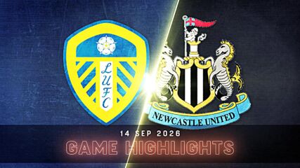 Leeds United vs. Newcastle United - Condensed Game
