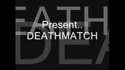 Deathmatch