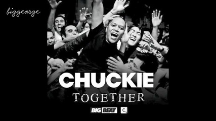 Chuckie - Together ( Original Club Mix ) [high quality]