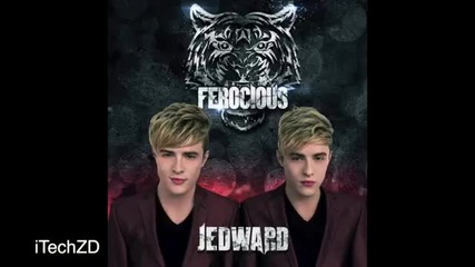 Jedward - Ferocious ( Free Spirit )