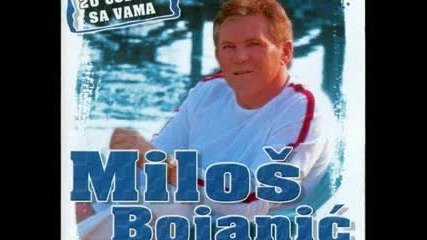 Milos Bojanic - Ljubav ne broje godine 