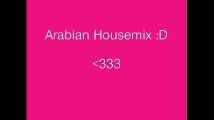 Arabian House Mix - 2009
