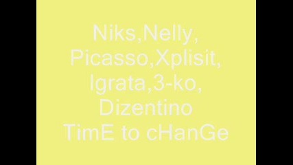 Niks, Nelly & 3 - Ko - Time To Change