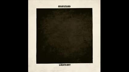 Graveyard - Lights Out 2012 (full album)