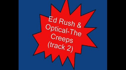 Ed Rush & Optical - The Creeps (track 2)