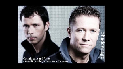 Cosmic gate and Arnej - sometimes they come back for more