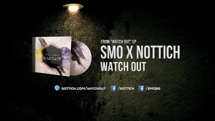 Smo x Digital Nottich - Watch Out [watch Out Ep]