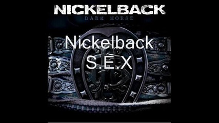Nickelback - S.e.x
