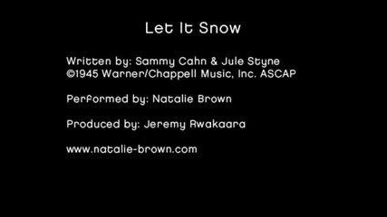 Let It Snow - Natalie Brown ( Christmas Holiday Music ) 