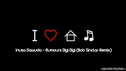 Inusa Dawuda - Rumours Digi Digi (bob Sinclair Remix)