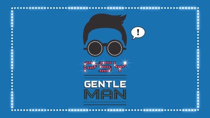 New | Psy - Gentleman