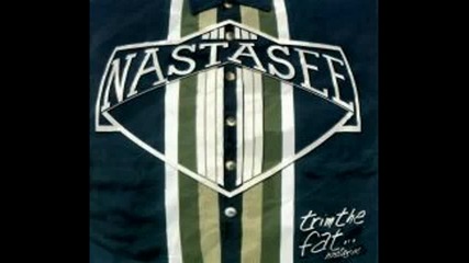 Nastasee - Trim The Fat 