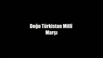 Dogu Turkistan Milli Marshi - http://www.nihal-atsiz.com/