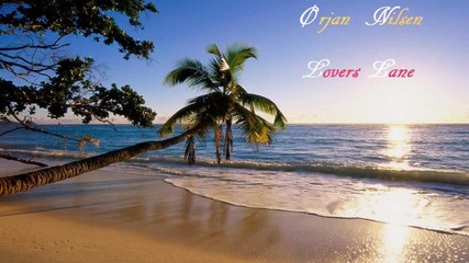 Orjan Nilsen - Lovers Lane 